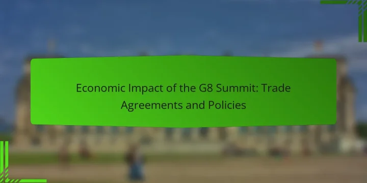 Economic Impact of the G8 Summit: Trade Agreements and Policies