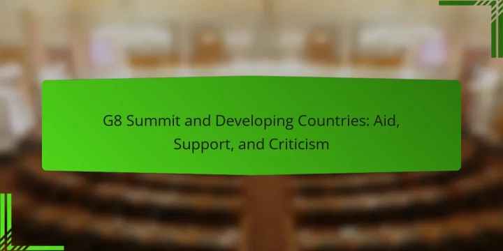 G8 Summit and Developing Countries: Aid, Support, and Criticism