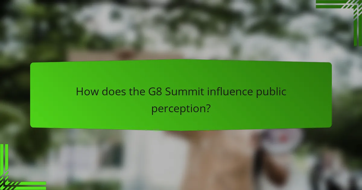 How does the G8 Summit influence public perception?