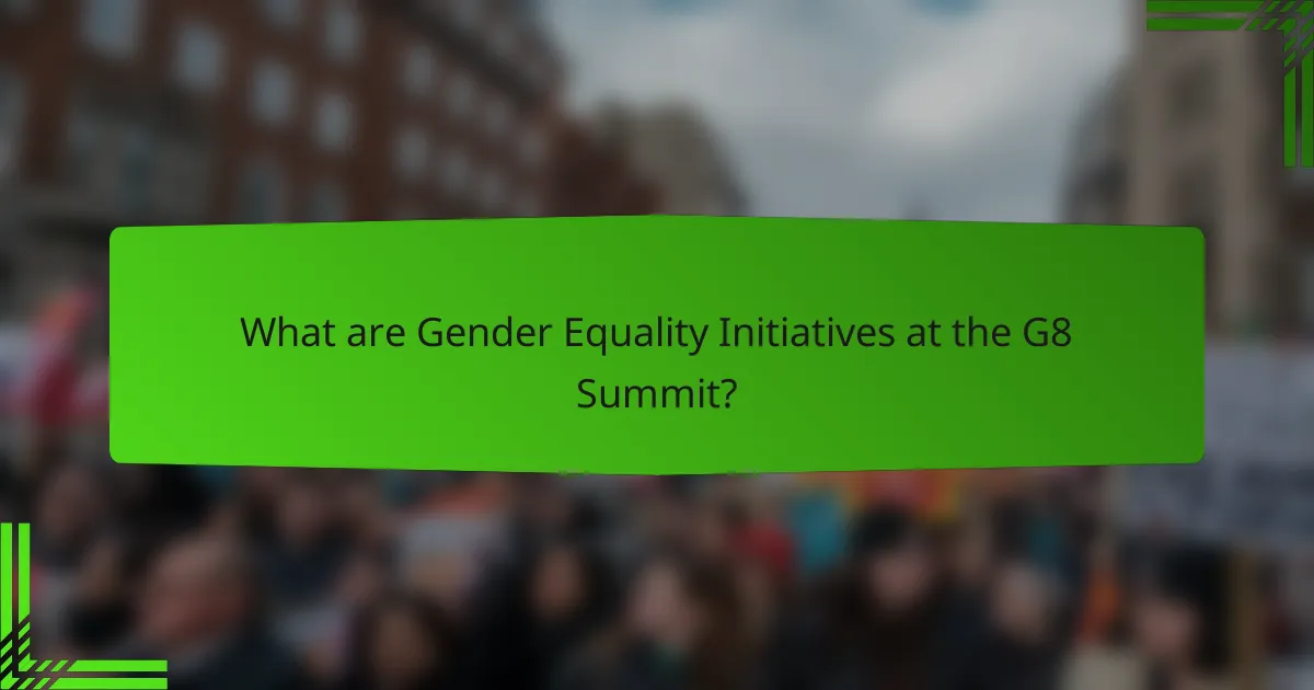 What are Gender Equality Initiatives at the G8 Summit?