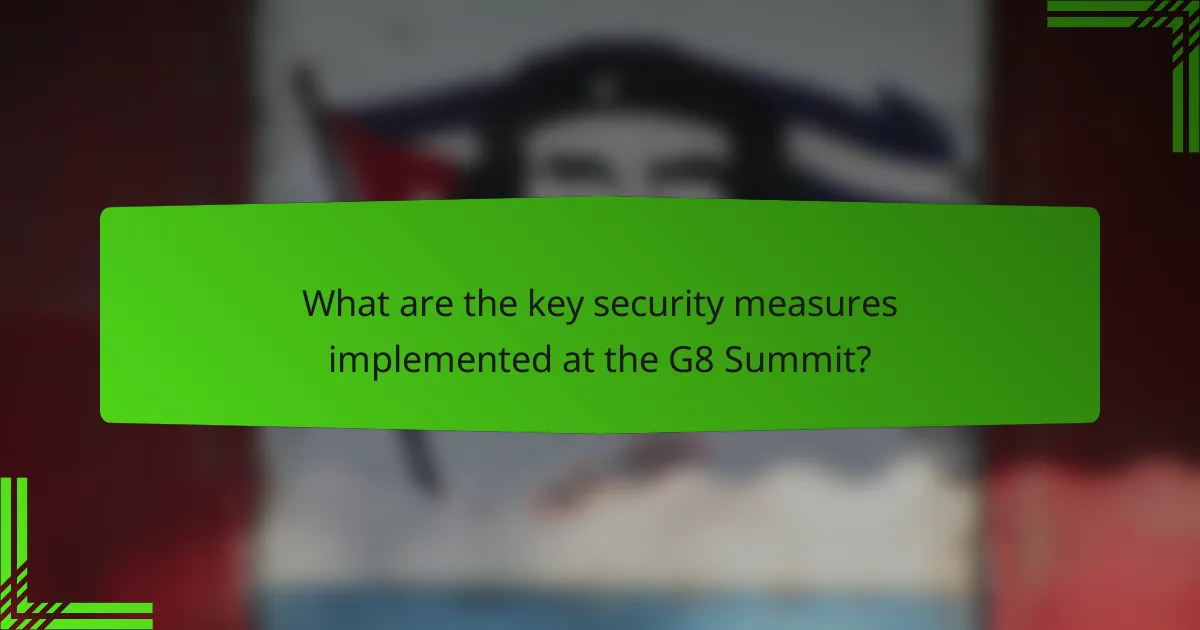 What are the key security measures implemented at the G8 Summit?