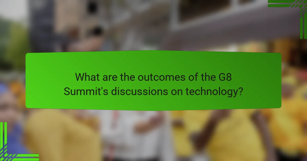 What are the outcomes of the G8 Summit's discussions on technology?