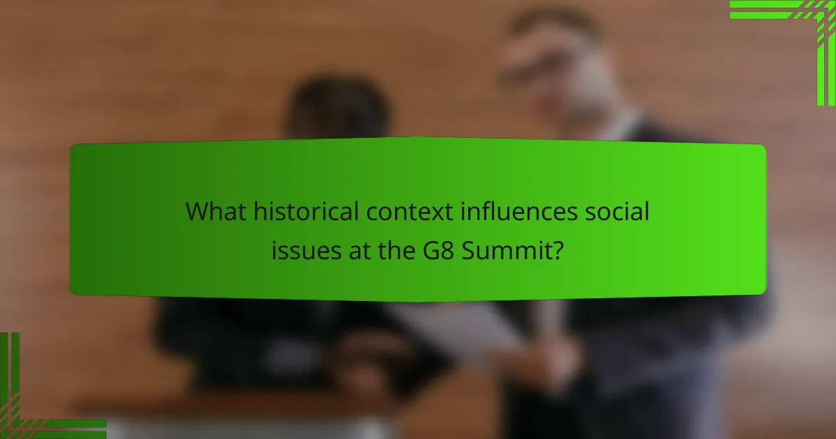What historical context influences social issues at the G8 Summit?