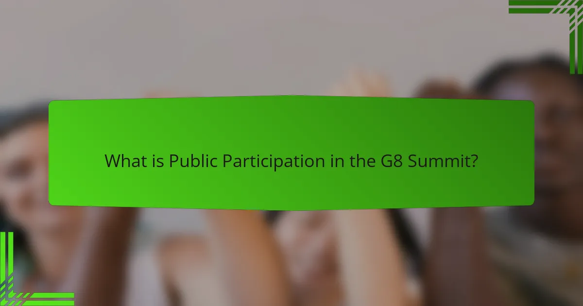 What is Public Participation in the G8 Summit?