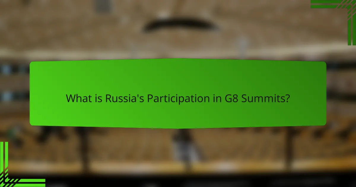 What is Russia's Participation in G8 Summits?