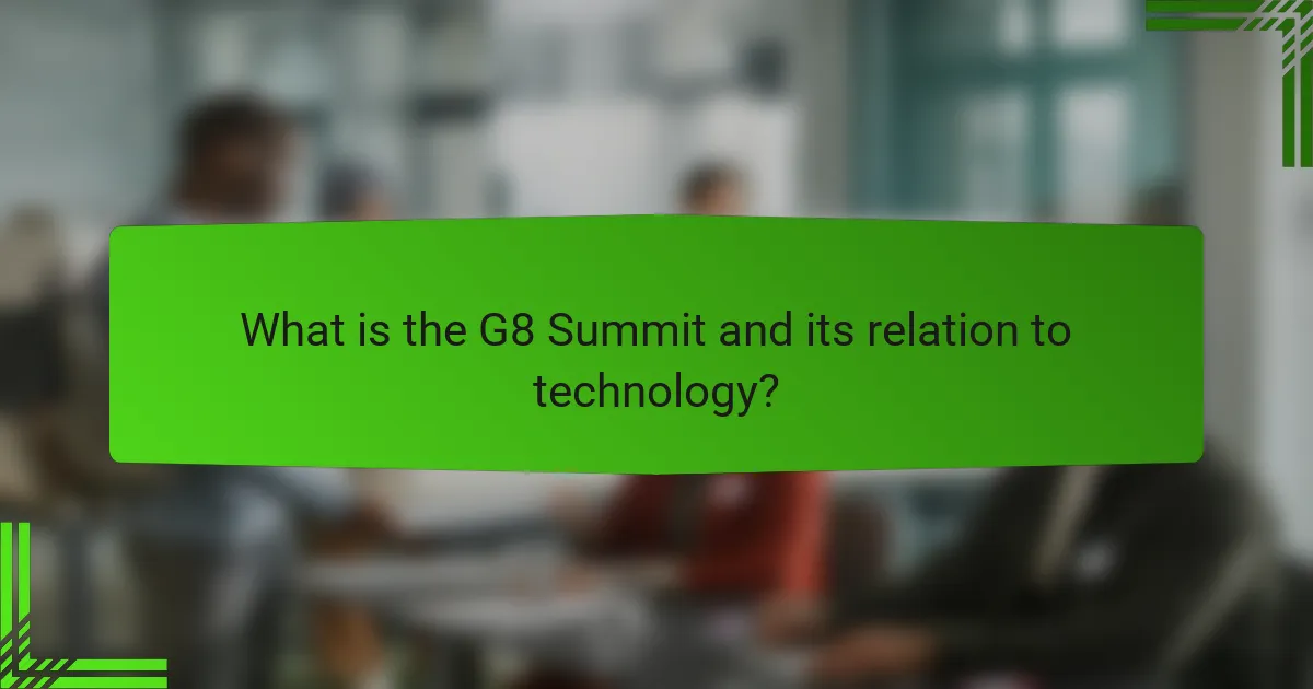 What is the G8 Summit and its relation to technology?