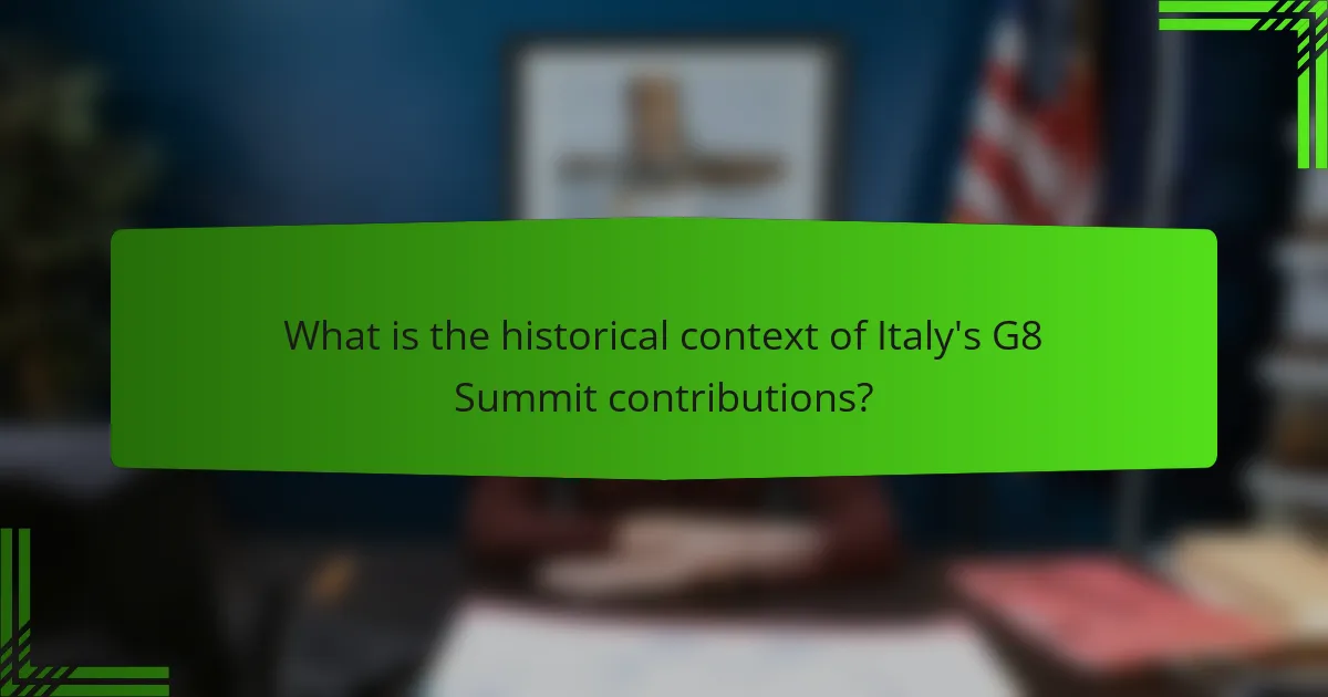 What is the historical context of Italy's G8 Summit contributions?