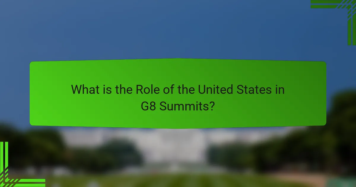 What is the Role of the United States in G8 Summits?