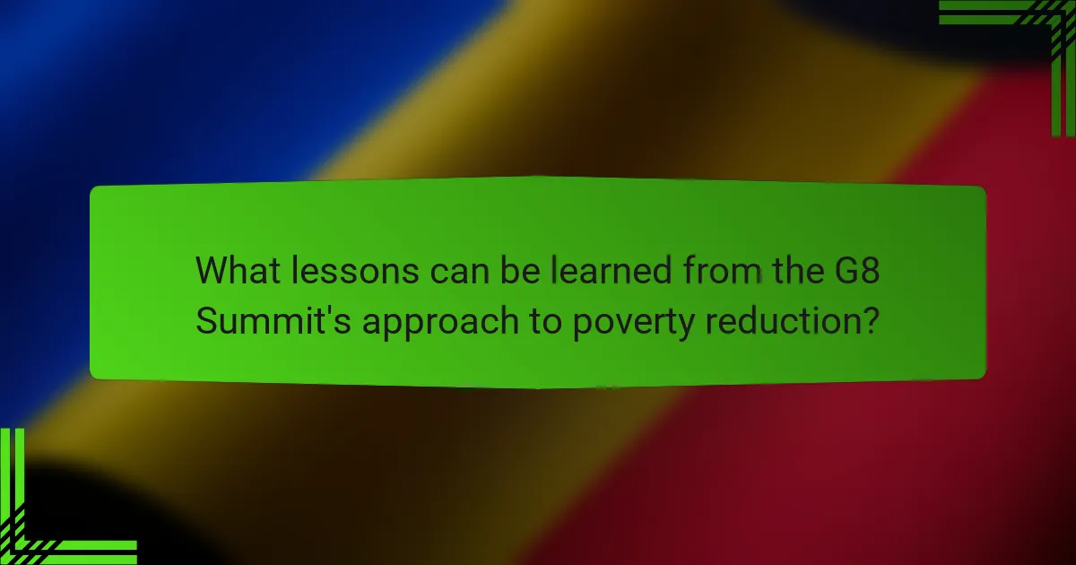 What lessons can be learned from the G8 Summit's approach to poverty reduction?